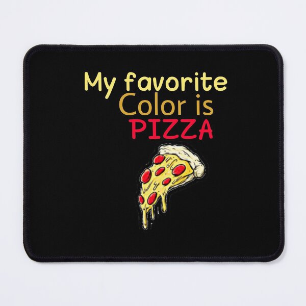 Item preview, MY FAVORITE COLOR IS PIZZA designed and sold by M Mariatique.