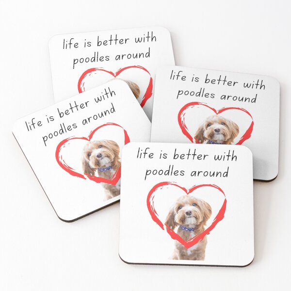 Item preview, life is better with poodles around designed and sold by 2dmonkey.