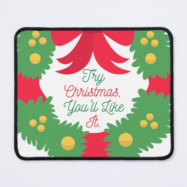Item preview, Try Christmas, You'll Like It. designed and sold by MMA-Design.