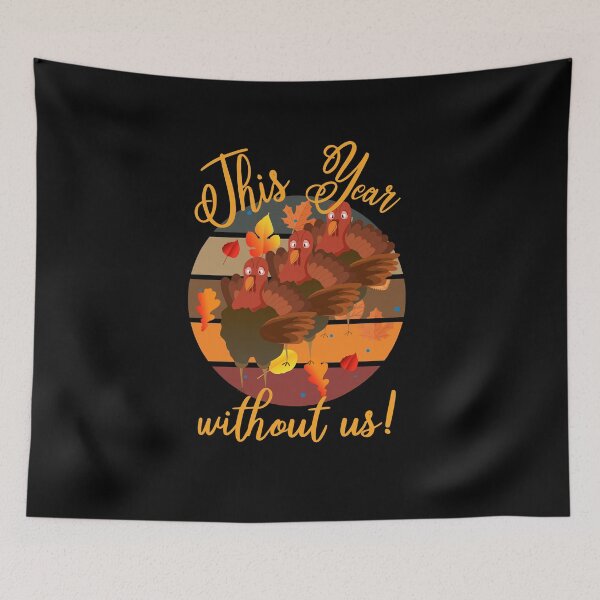 Item preview, Thanksgiving, this year without us designed and sold by Bodino.