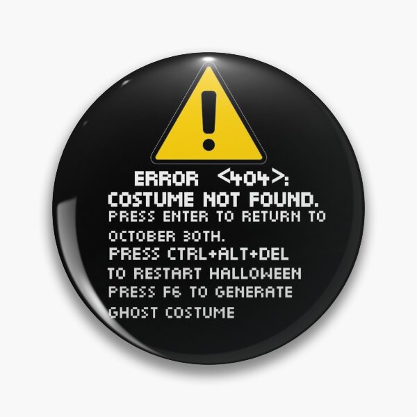 Item preview, ERROR 404: Costume not found-Halloween designed and sold by StoreRahhal.
