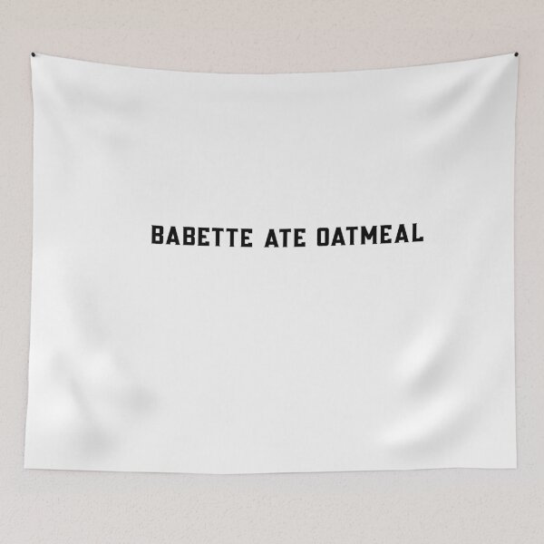 Item preview, Babette Ate Oatmeal-funny tv shows designed and sold by Raminovitch.