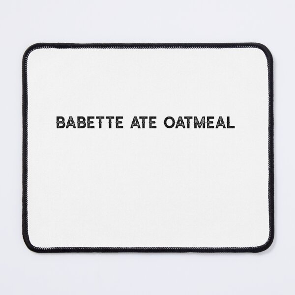 Item preview, Babette Ate Oatmeal-funny tv shows designed and sold by Raminovitch.