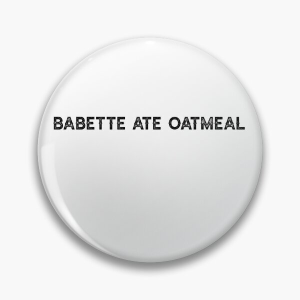 Item preview, Babette Ate Oatmeal-funny tv shows designed and sold by Raminovitch.