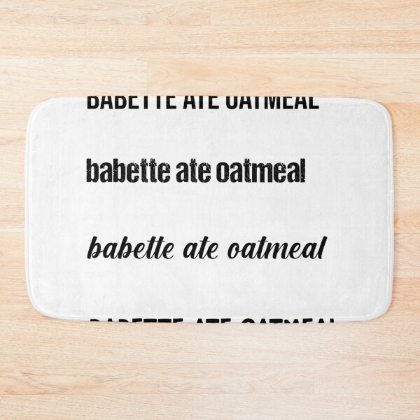 Item preview, Babette Ate Oatmeal-funny tv shows designed and sold by Raminovitch.