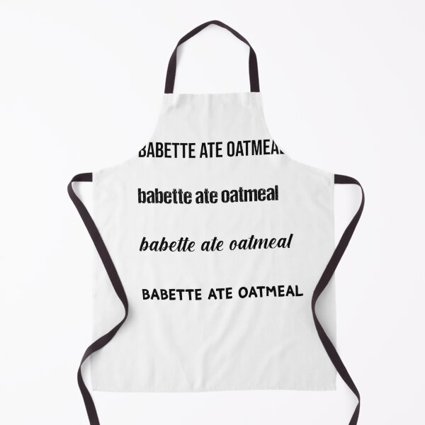 Item preview, Babette Ate Oatmeal-funny tv shows designed and sold by Raminovitch.
