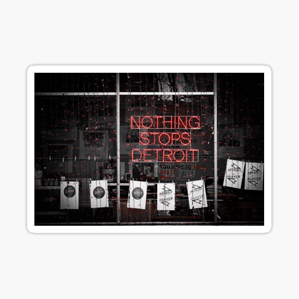 Nothing Stops Detroit Sticker