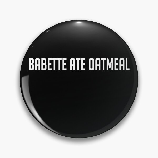 Item preview, Babette Ate Oatmeal-funny tv shows designed and sold by Raminovitch.