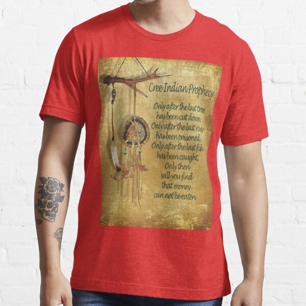 Native American Indian Prophecy T-Shirt - Climate Change Political Tshirts