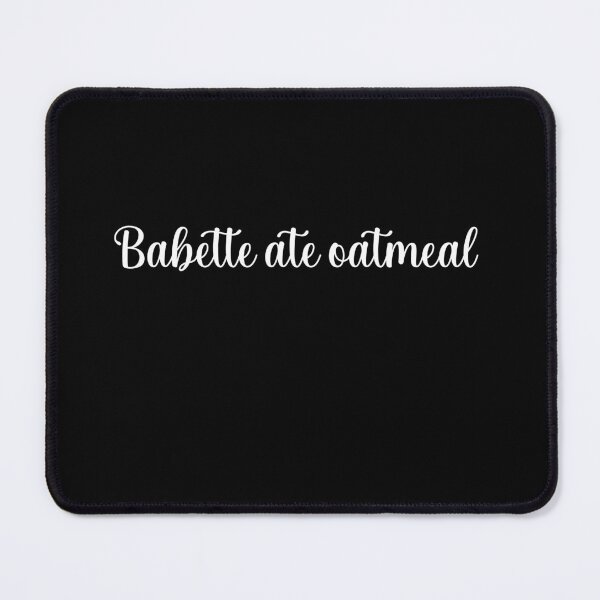 Item preview, Babette Ate Oatmeal-funny tv shows designed and sold by Raminovitch.