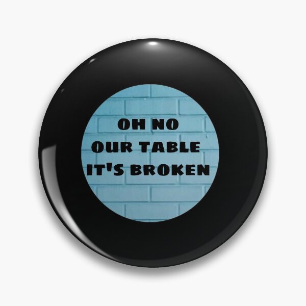 Item preview, OH NO OUR TABLE IT'S BROKEN  designed and sold by M Mariatique.