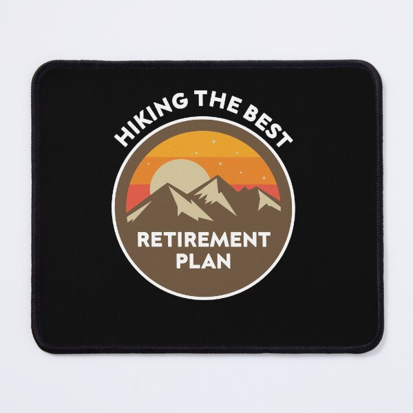 Item preview, Hiking The Best Retirement Plan Vintage designed and sold by zedesigner-.