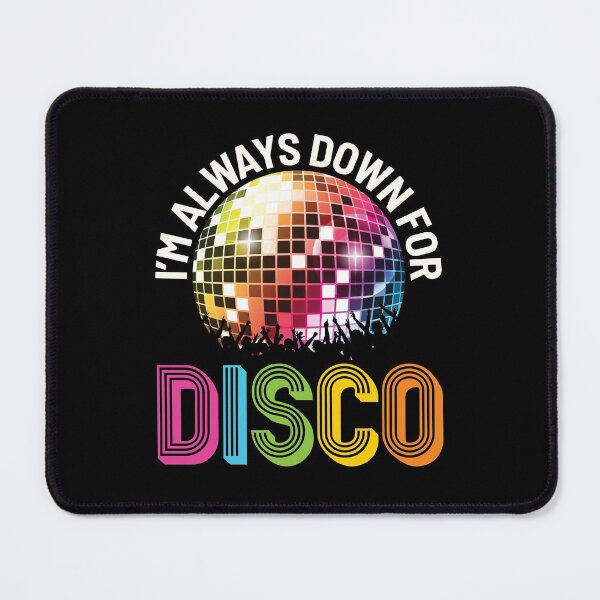 Item preview, I'm Always Down for Disco 70s 80s Party Music  designed and sold by jaygo.