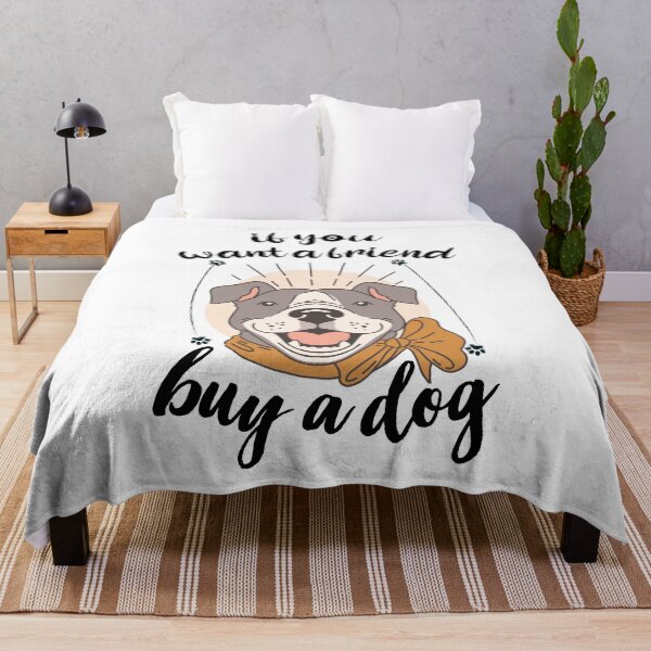 Aperçu de l'œuvre Si vous voulez un ami, achetez un cadeau de chien pour les amoureux des chiens créée et vendue par OUSSAMAVIP.