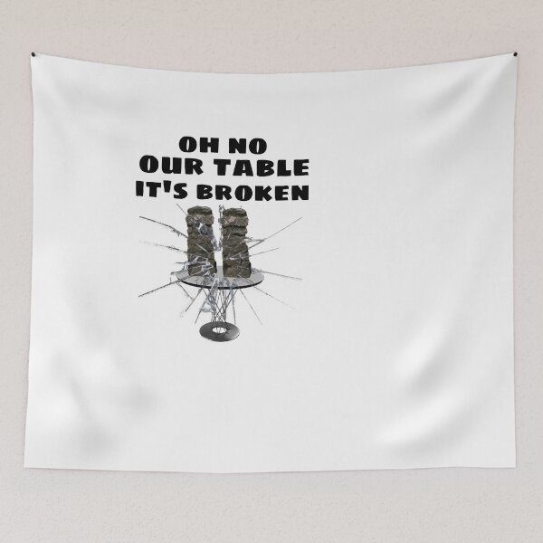 Item preview,  OH NO OUR TABLE IT'S BROKEN  designed and sold by M Mariatique.