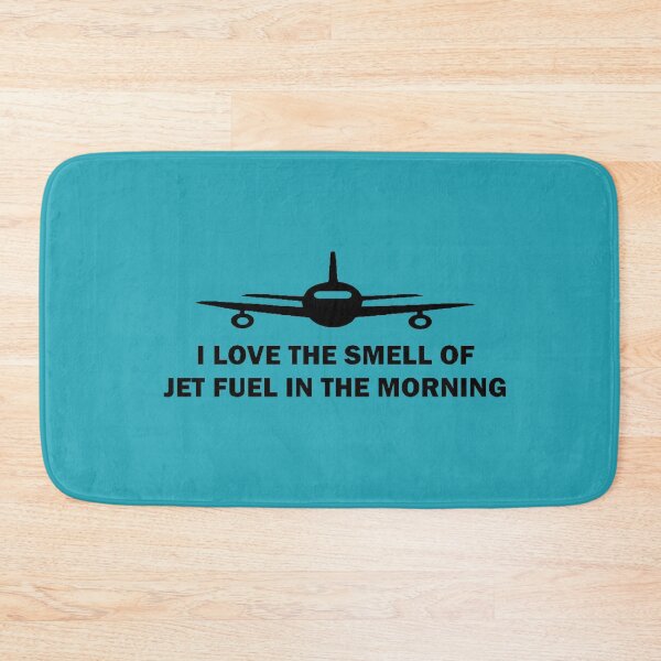 Item preview, I LOVE SMELL OF JET FUEL IN THE MORNING designed and sold by Ljubomir Cvijovic.