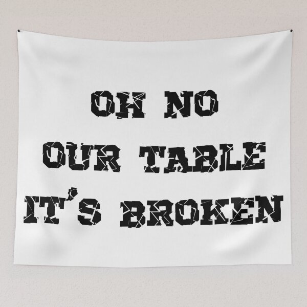 Item preview, oh no our table its broken  designed and sold by Marko Stevic.