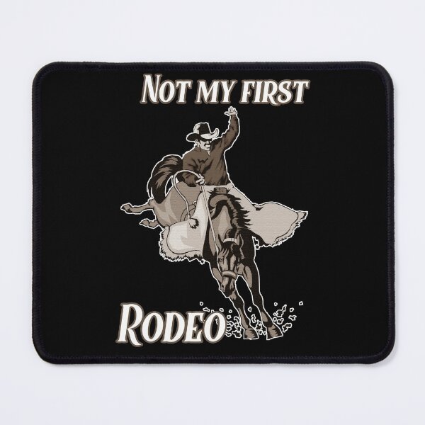 Item preview, Not My First Rodeo designed and sold by NuarzDesign.