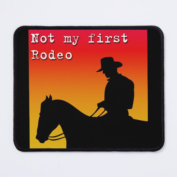 Item preview, Not My First Rodeo designed and sold by NuarzDesign.