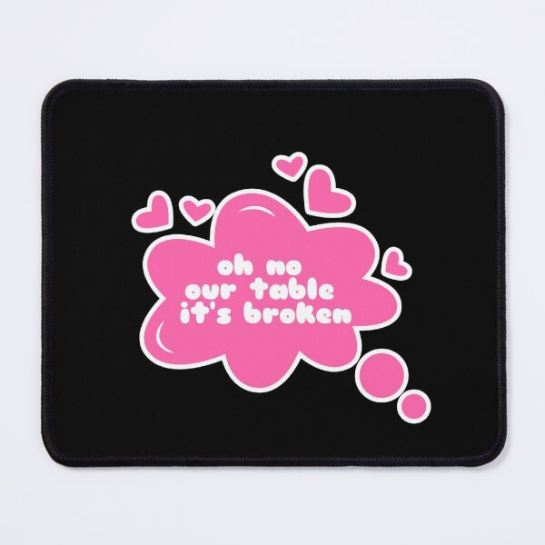 Item preview,  OH NO OUR TABLE IT'S BROKEN  designed and sold by M Mariatique.