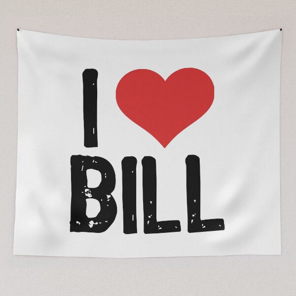 Item preview, I Love Bill designed and sold by The "I Love Everything" Shop.