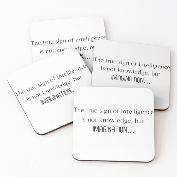 Item preview, The true sign of intelligence is not knowledge, but imagination designed and sold by ThingsFluff.