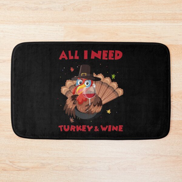Item preview, All I Need Is Turkey And Wine Thanksgiving  designed and sold by SweetbeStore.