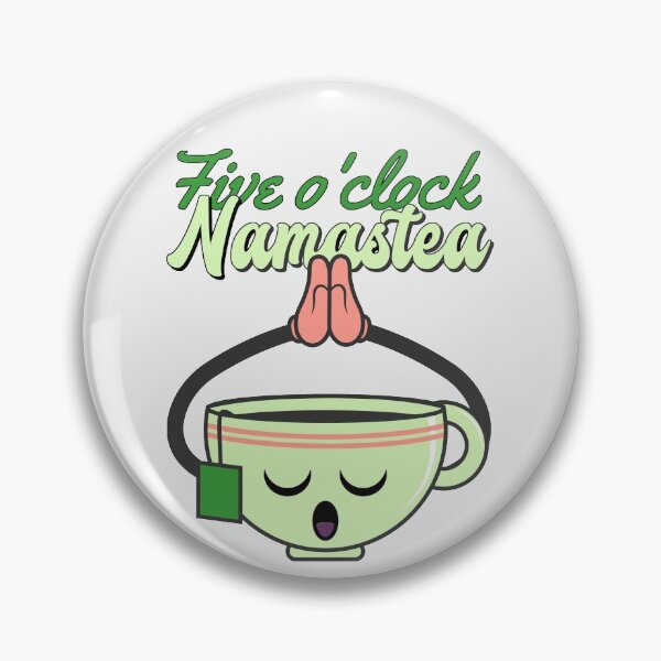 Item preview, Five o'clock Namastea time designed and sold by ShineEyePirate.