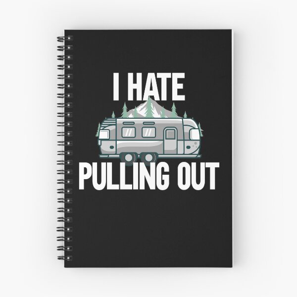 Item preview, I Hate Pulling Out Camping Outdorrs Camp lovers designed and sold by SwankyFine.