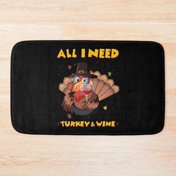 Item preview, All I Need Is Turkey And Wine Thanksgiving Gift designed and sold by SweetbeStore.