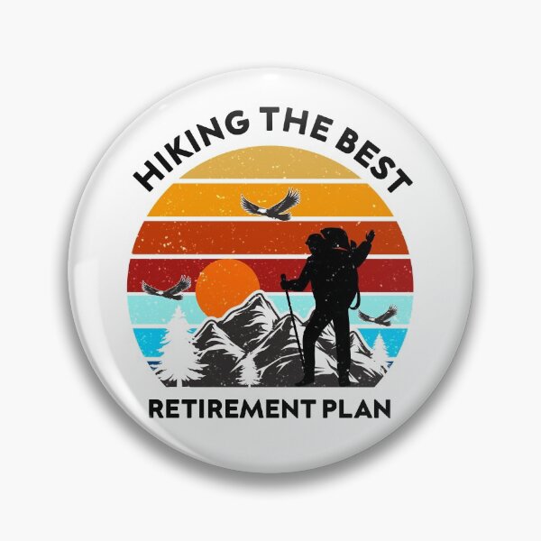 Item preview, Hiking The Best Retirement Plan Vintage designed and sold by zedesigner-.