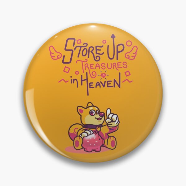 Item preview, Store Up Your Treasures In Heaven designed and sold by ArigatoDesigns.