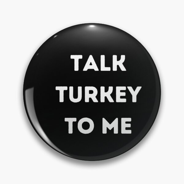 Item preview, Talk Turkey To Me designed and sold by Peter Stawicki.