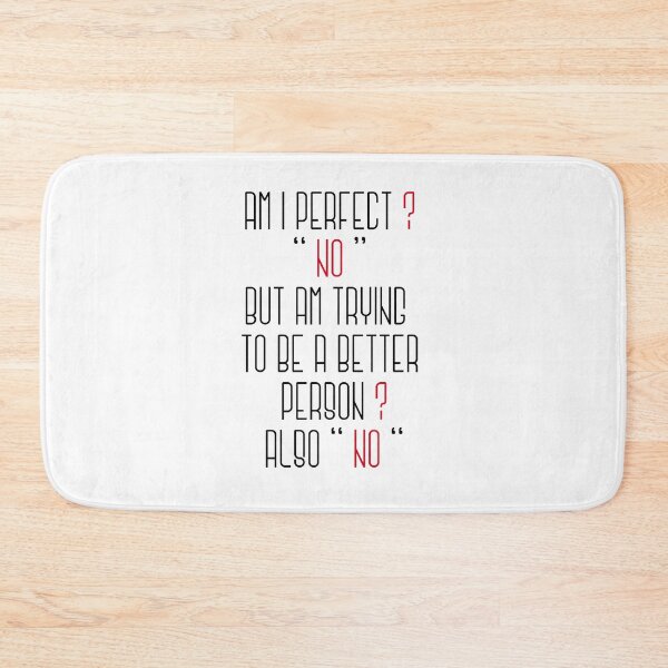 Item preview, Am i perfect? no but am trying to be a better person? also no. Black and Red  designed and sold by YerrouDesing.