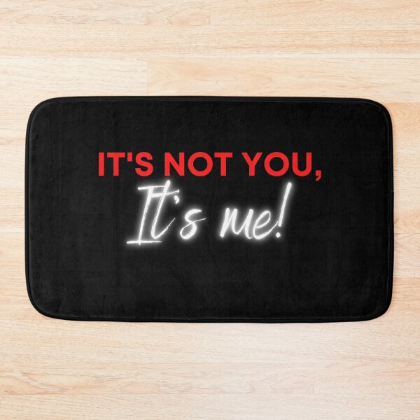 Item preview, It's not you, it's me! (Dark) designed and sold by Greatdreamer.