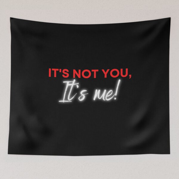 Item preview, It's not you, it's me! (Dark) designed and sold by Greatdreamer.