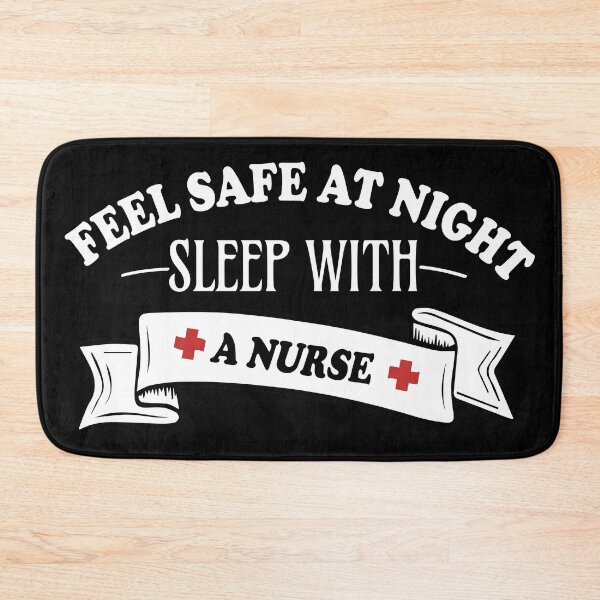 Item preview, Feel Safe At Night Sleep With A Nurse designed and sold by PinkPandaDesign.