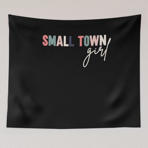Item preview, Just a Small Town girl Country girl gag gift designed and sold by SwankyFine.