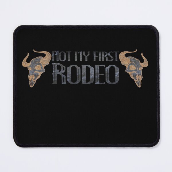 Item preview, Not My First Rodeo designed and sold by NuarzDesign.