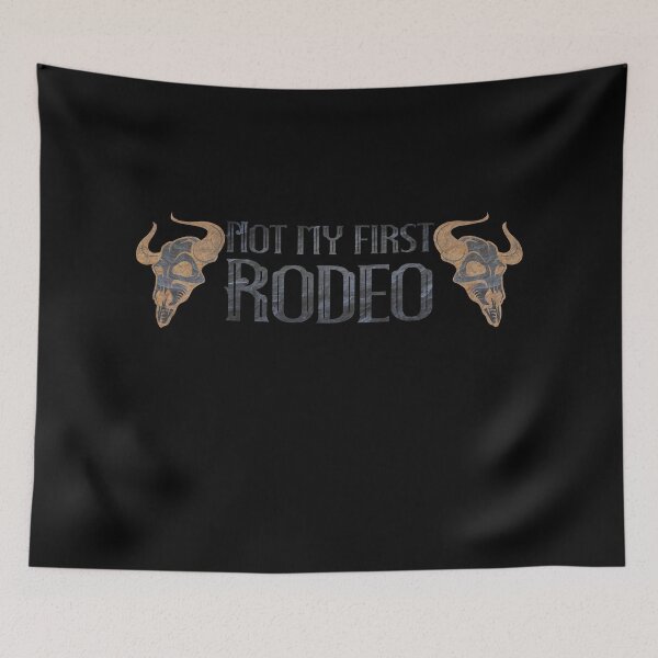 Item preview, Not My First Rodeo designed and sold by NuarzDesign.