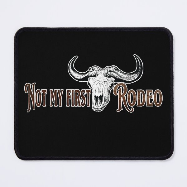 Item preview, Not My First Rodeo designed and sold by NuarzDesign.