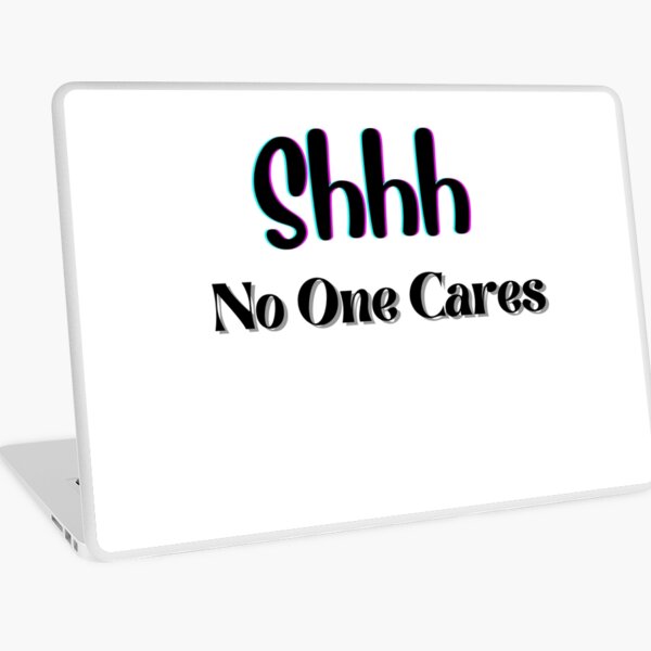 Item preview, Shhh No One Cares T-shirt designed and sold by LeGasol.