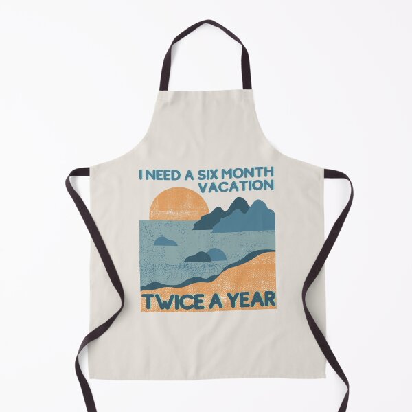Item preview, Funny, Vintage, Retro Design with Beach - I Need A Six Month Vacation Twice A Year designed and sold by Coralgb.