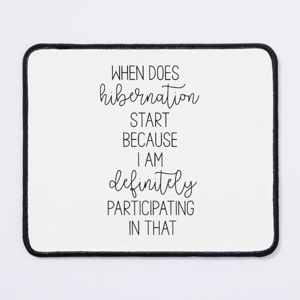 Item preview, Hibernation Humor designed and sold by Martini-Four.