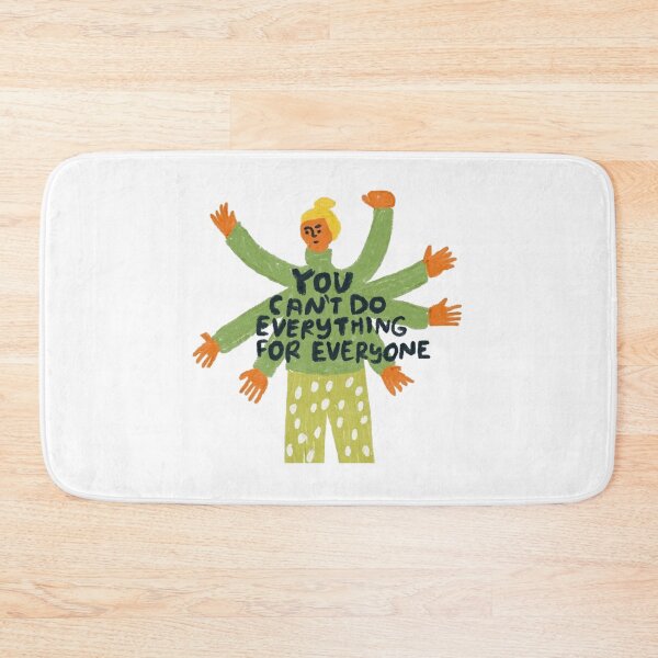 Item preview, You can’t do everything for everyone designed and sold by letayl3.