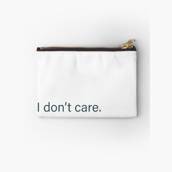 Item preview, I don’t care quote designed and sold by Moreish.