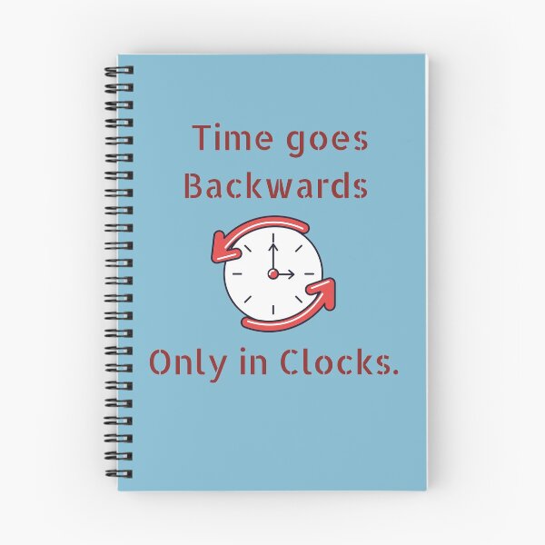 Item preview, Time goes backwards only in clocks! designed and sold by Vyapari.