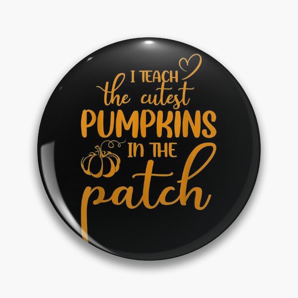 Item preview, I Teach The Cutest Pumpkins In The Patch Teacher Halloween designed and sold by Delores Kinder.