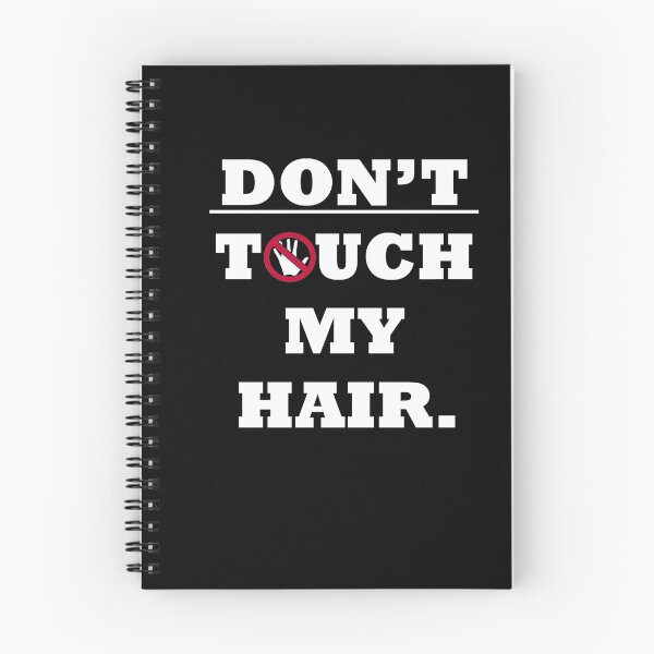 Item preview, Don't Touch My Hair! designed and sold by CampTees.