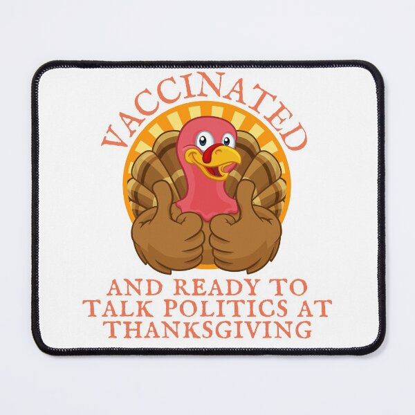 Item preview, Vaccinated and ready to talk politics at Thanksgiving designed and sold by Auntieck.